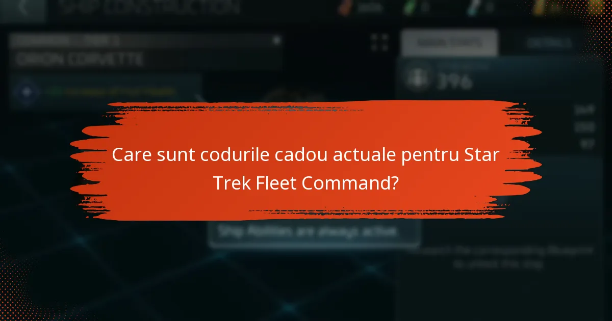 Care sunt beneficiile utilizării codurilor cadou în Star Trek Fleet Command?
