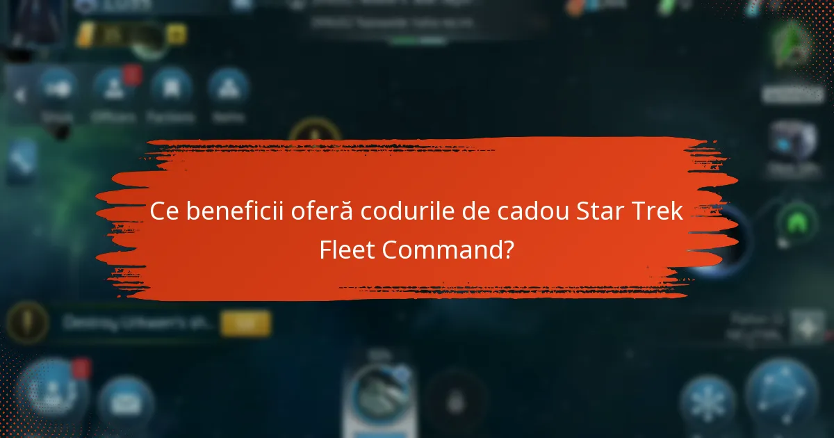 Cum pot obține coduri de cadou Star Trek Fleet Command?